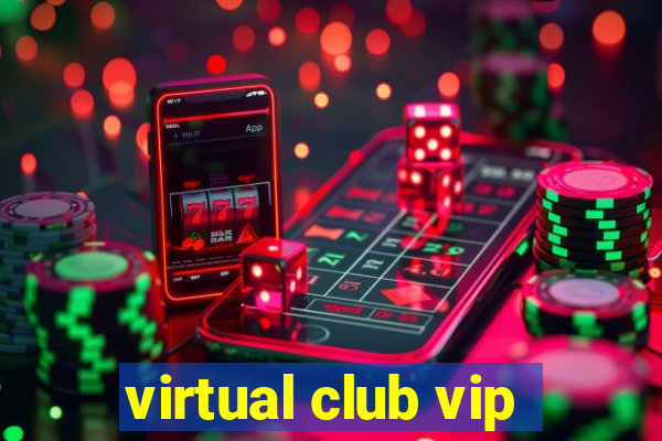 virtual club vip